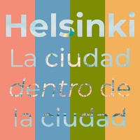 Imagen para la entrada Proyecto Final Corregido. Helsinki.