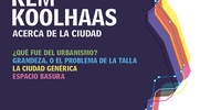 Imagen para el proyecto 01. KOOLHAAS - ¿Qué fue del urbanismo?