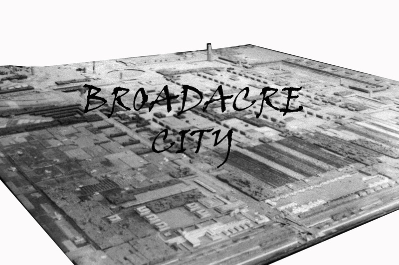 BROADACRE CITY