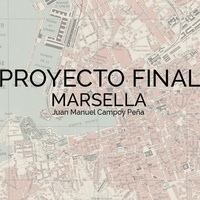 Imagen para la entrada PROPUESTA PROYECTO FINAL MARSELLA (CORREGIDO)