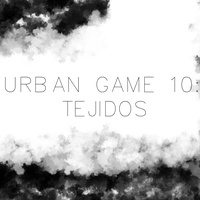 Imagen para la entrada URBAN GAME 10. TEJIDOS.