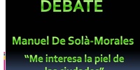 Imagen para el proyecto Diálogo 03, Manuel De Solá-Morales "Me interesa la piel de las ciudades"