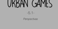 Imagen para el proyecto Urban Game 5.1. Perspecitvas
