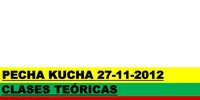 Imagen para el proyecto Pecha Kucha clase 27-11-2012