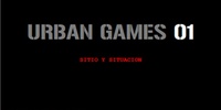 Imagen para el proyecto Storyboard Urban Games 1.Sitio y Situación