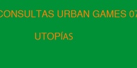 Imagen para el proyecto Consultas Urban Games 07. Utopías. Grupo Lisboa C