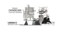 Imagen para el proyecto Aproximaciones. Trazados-Arquitecturas | Chandigarh